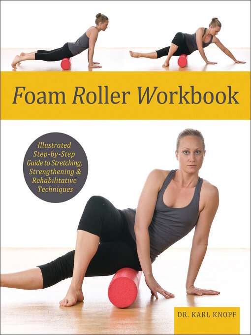 Title details for Foam Roller Workbook by Karl Knopf - Available